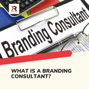 What Is A Branding Consultant