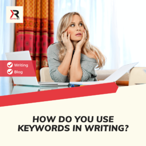 How Do You Use Keywords in Writing