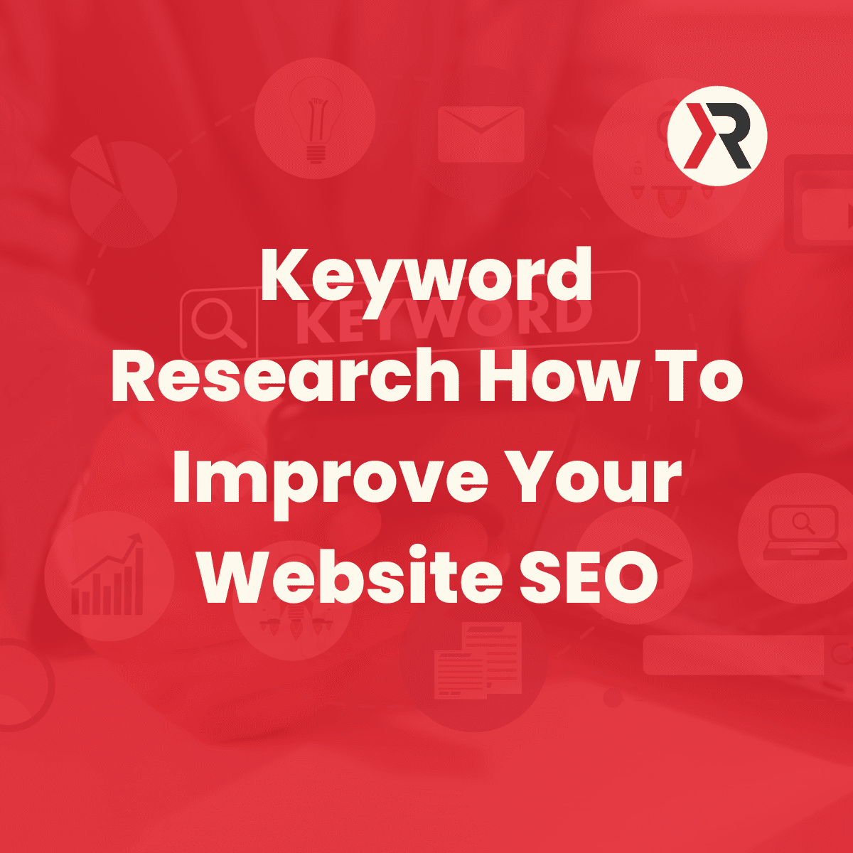 Keyword Research How to Improve Your Website SEO