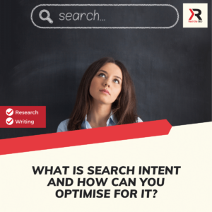 What Is Search Intent and How Can You Optimise for It