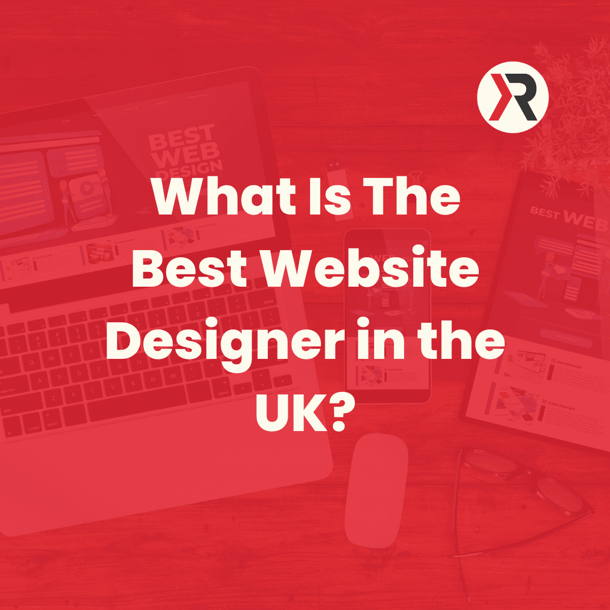 What Is The Best Website Designer in UK