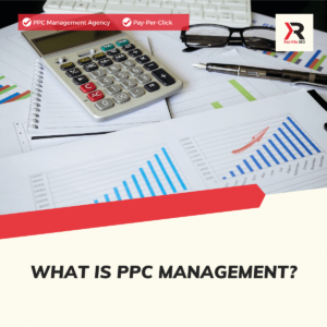 What Is PPC management