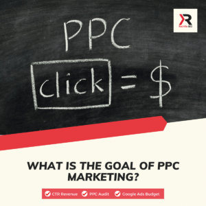 What Is The Goal Of PPC Marketing