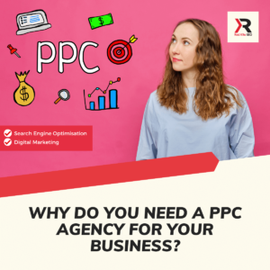 why do you need a ppc agency for your business