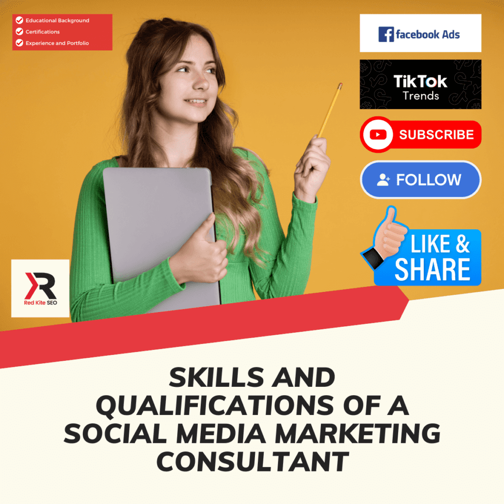 skills and qualifications of a social media marketing consultant