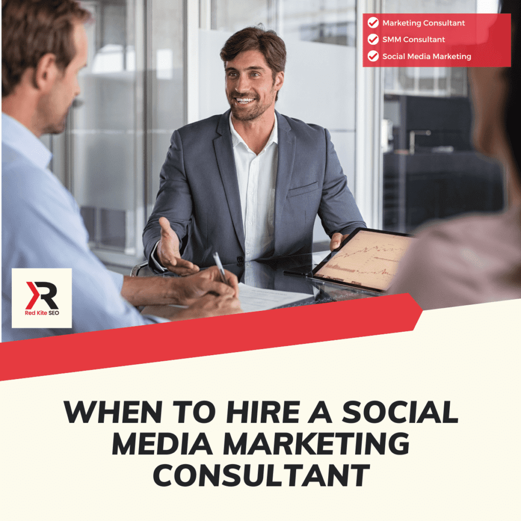 when to hire a social media marketing consultant