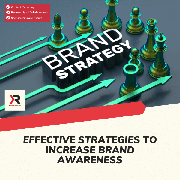 effective strategies to increase brand awareness