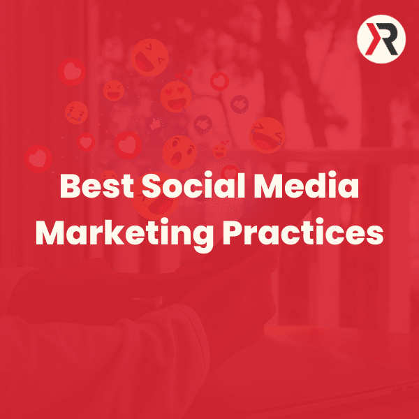 best social media marketing practices