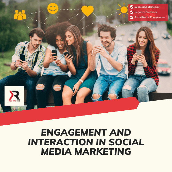 engagement and interaction in social media marketing