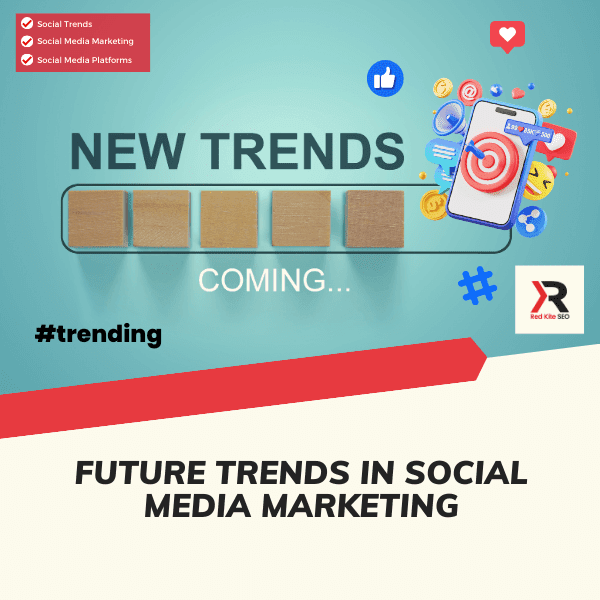 future trends in social media marketing