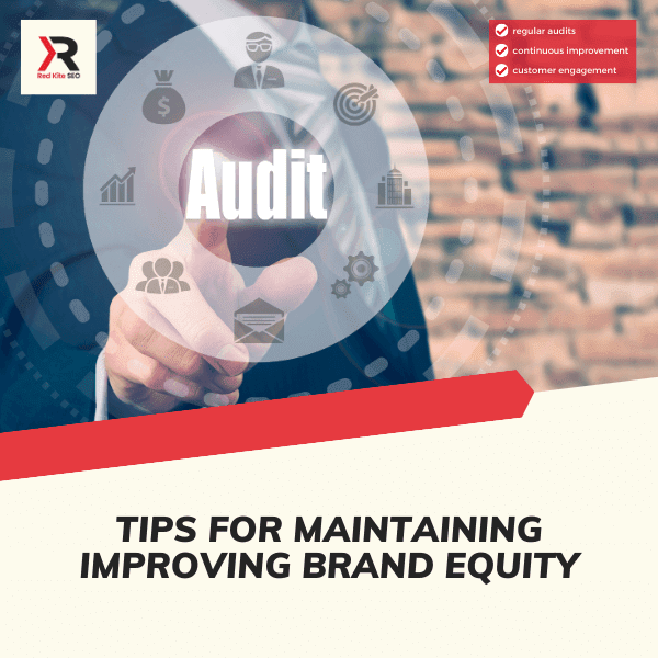 tips for maintaining improving brand equity