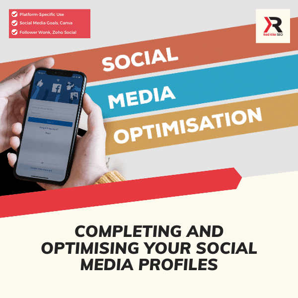 completing and optimising your social media profiles