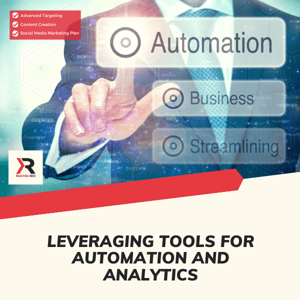 leveraging tools for automation and analytics