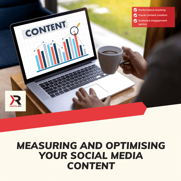 measuring and optimising your social media content