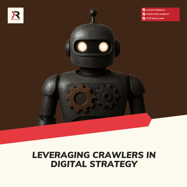 leveraging crawlers in digital strategy